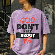 God Don't Play About Me Vintage Washed T-Shirt in Purple