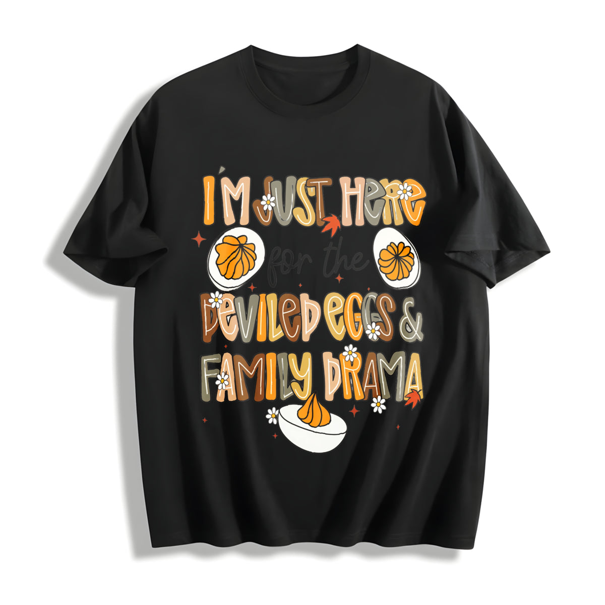 Preppy I'm Just Here for the Deviled Eggs & Family Drama Cotton T-Shirt in Black