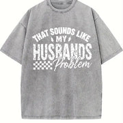 Humor Family Issues Fun Vintage Washed T-Shirt in Gray