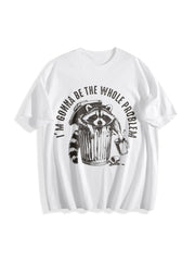 I’m Gonna Be the Whole Problem Cotton T-Shirt in White