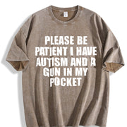 Please Be Patient I Have Autism Vintage Washed T-Shirt in Brown