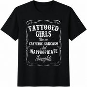 Tattooed Girls Caffeine Sarcasm Cotton T-Shirt in Black
