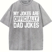 My Jokes Are Officially Dad Jokes Bold Vintage Washed T-Shirt in Gray