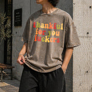 Thankful for You Fuckers Vintage Washed T-Shirt in Brown