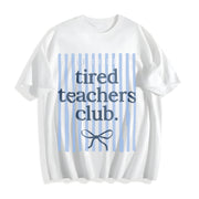 Tired Teachers Club Cotton T-Shirt in White