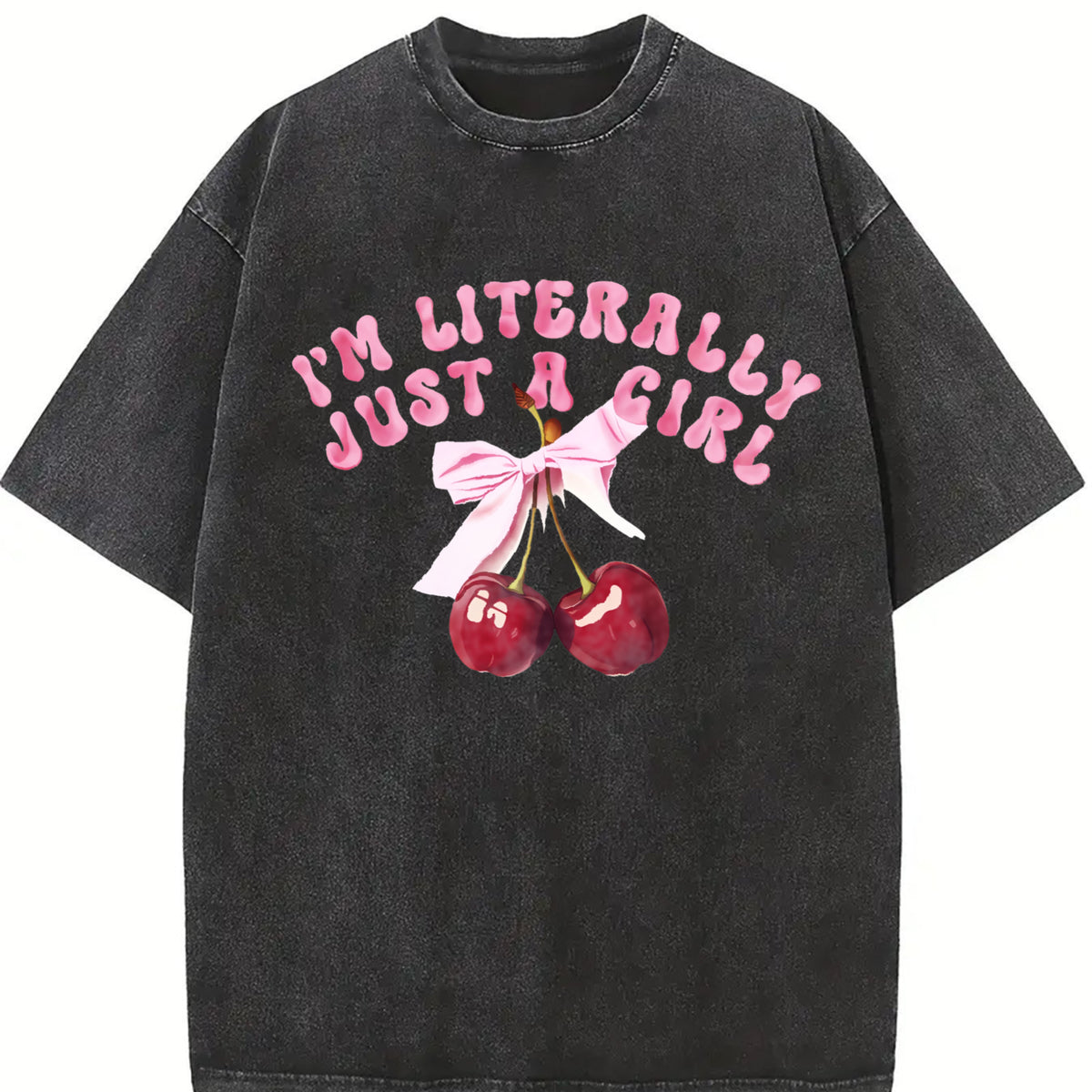 I'm Literally Just a Girl Vintage Washed T-Shirt in Black