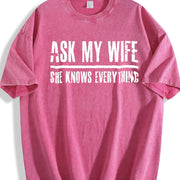 Ask My Wife She Knows Everything Vintage Washed T-Shirt in Red