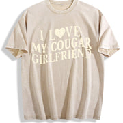 I Love My Cougar Girlfriend I Love My Girlfriend vintage washed oversized T-shirt in Beige
