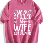 I'm Not Spoiled My Wife Just Loves Me Vintage Washed T-Shirt in Red