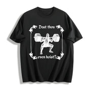 Gym Dost Thou Even Hoist Cotton T-Shirt in Black