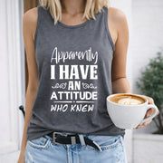 Apparently I Have an Attitude Who Knew Crew-neck Women's Color Cotton Tank Top in Gray