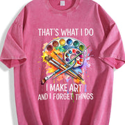 That's What I Do I Make Art and Forget Things Vintage Washed T-Shirt in Red