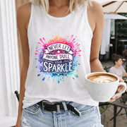 Never Let Anyone Dull Your Sparkle Women's Color Cotton Tank Top in White