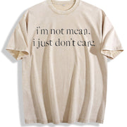 I'm Not Mean I Just Don't Care Vintage Washed T-Shirt in Beige