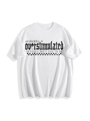 Probably Overstimulated Cotton T-Shirt in White