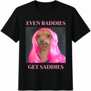Even Baddies Get Saddies Cotton T-Shirt in Black