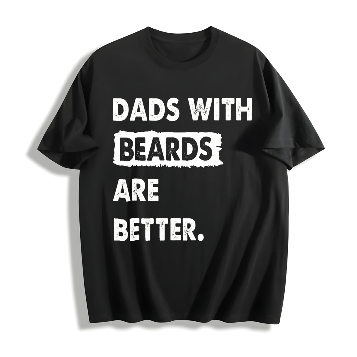 Dads with Beards Are Better Cotton T-Shirt in Black