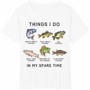 Fishing Things I Do in My Spare Time Cotton T-Shirt in White