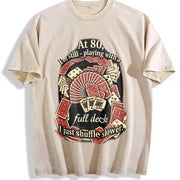 At 80 Full Deck Shuffle Slower Vintage Washed T-Shirt in Beige