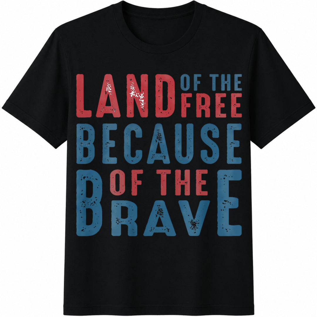 Land of the Free Because of the Brave: for Veteran Cotton T-Shirt in Black