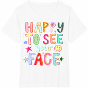 Happy to See Your Face Teacher Hand Drawn Colorful Doodle Cotton T-Shirt in White