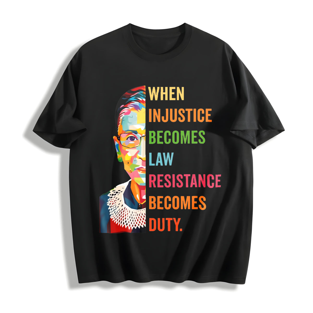When Injustice Becomes Law Resistance Becomes Duty Cotton T-Shirt in Black
