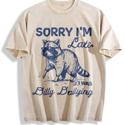 Sorry I'm Late Dilly Dallying Feral Raccoon Lover vintage washed oversized T-shirt in Beige