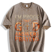 I'm Proof God Answers Prayers Vintage Washed T-Shirt in Brown