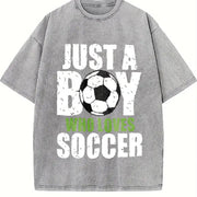 Just a Boy Who Loves Soccer Vintage Washed T-Shirt in Gray