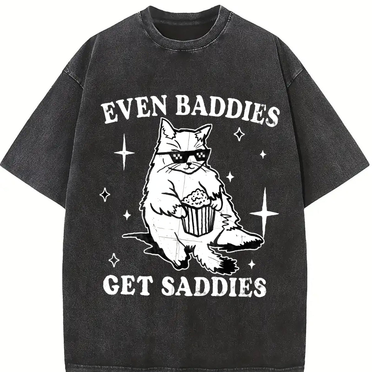 Even Baddies Get Saddies Vintage Washed T-Shirt in Black