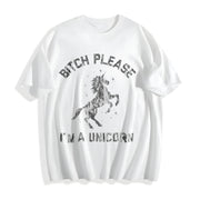 Bitch Please I'm a Unicorn Mythical Sassy Horse Sarcastic Cotton T-Shirt in White