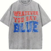 Baseball Whatever You Say Blue Umpire Vintage Washed T-Shirt in Gray