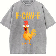 F-caw-f Chicken Crazy Rooster Meme Vintage Washed T-Shirt in Gray