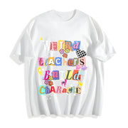 Weird Teachers Build Character Cotton T-Shirt in White