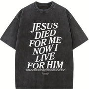 Jesus Died for Me Now I Live for Him Vintage Washed T-Shirt in Black