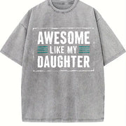 Awesome Like My Daughter Vintage Washed T-Shirt in Gray
