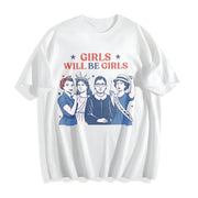 Girls Will Be Girls Cotton T-Shirt in White