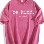 Be Kind of a Bitch Advice Offensive Novelty for Ladies Vintage Washed T-Shirt in Red