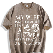 My Spouse Isn't Delicate Like a Flower; She's as Delicate Vintage Washed T-Shirt in Brown