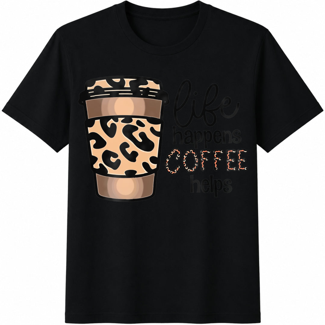 Life Happens Coffee Helps Cotton T-Shirt in Black
