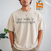 My Wife Is Always Right Vintage Washed T-Shirt in Beige