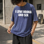 I Love Vodka and Sex Heavy Y2K Iconic Meme Club Party Bar Vintage Washed T-Shirt in Blue