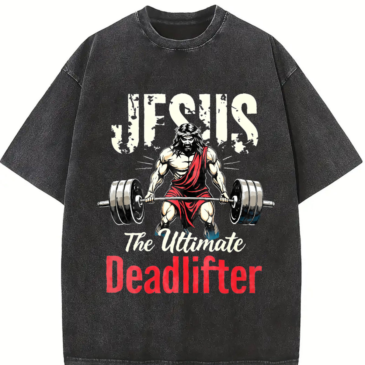 Jesus the Ultimate Deadlifter Vintage Washed T-Shirt in Black