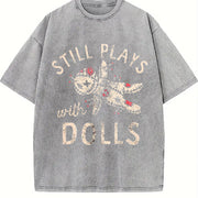 Still Plays with Dolls Vintage Washed T-Shirt in Gray