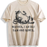 Cat Mom Mother I Am but Skin and Bones Vintage Washed T-Shirt in Beige