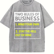 Premium Two Rules of Business Mind Your Own Stay Outta Vintage Washed T-Shirt in Gray
