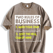Premium Two Rules of Business Mind Your Own Stay Outta Vintage Washed T-Shirt in Brown