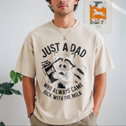 Just a Dad Who Always Came Back with the Milk Vintage Washed T-Shirt in Beige