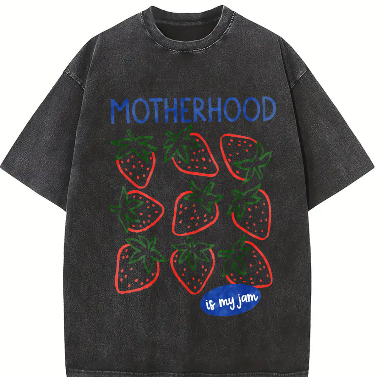 Motherhood Is My Jam Strawberry Pun Mom Life Vintage Washed T-Shirt in Black