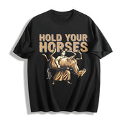 Sarcastic Literal Hold Your Horses Strong Woman Boxy Weird Cotton T-Shirt in Black